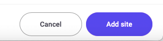 Cancel and Add Site buttons